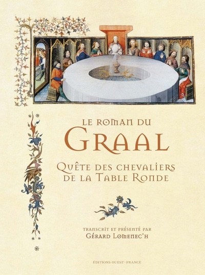 Le roman du Graal, quête des chevaliers de la Table Ronde