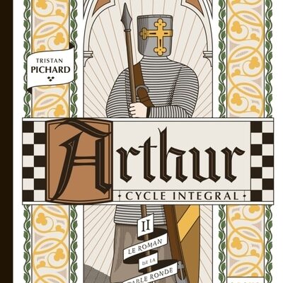 Arthur - cycle intégral - l'été. T2, le roman de la Table Ronde