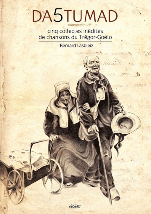 Da5tumad - cinq collectes inédites de chansons du Trégor-Goëlo