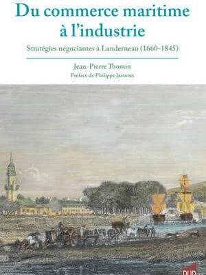 Du commerce maritime à l'industrie