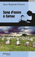 Sang d'encre à Carnac