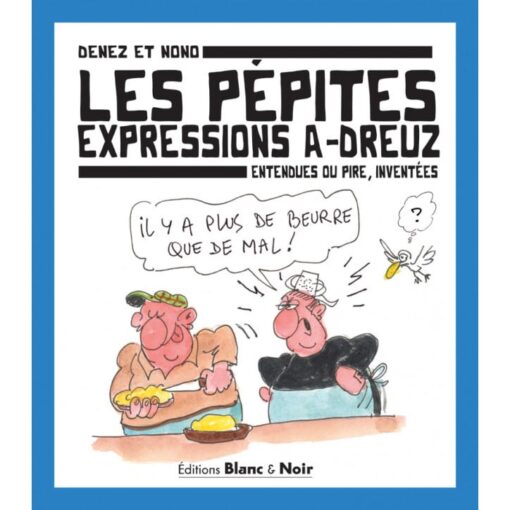Les pépites - expressions a-dreuz