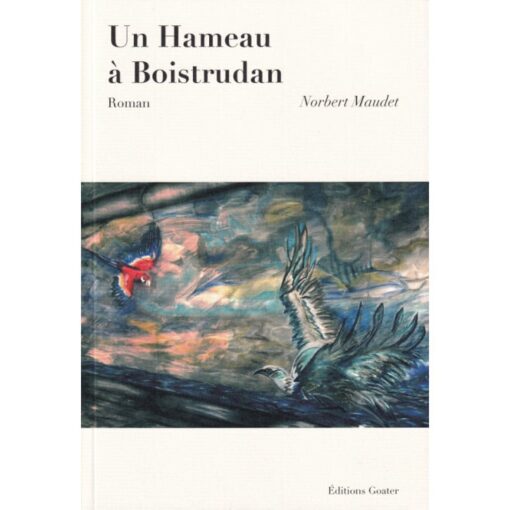 Un hameau à Boistrudan