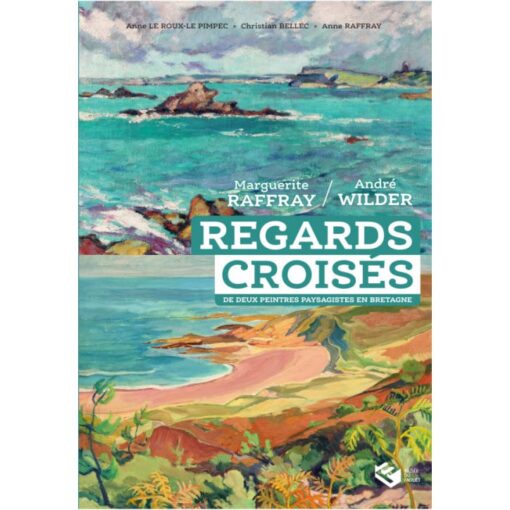 Regards croisés de deux peintres paysagistes en Bretagne