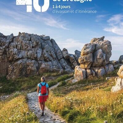 40 randonnées sur les GR et sentiers de Bretagne