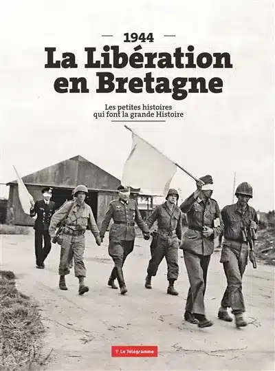 1944 - La Libération en Bretagne