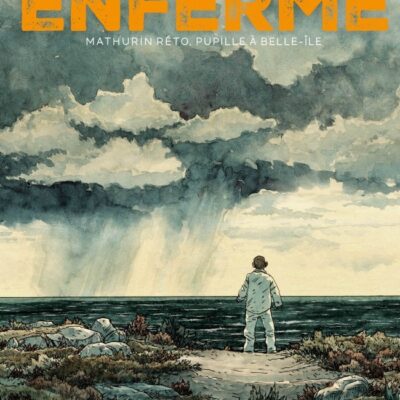 Enfermé, Mathurin Réto, pupille à Belle-île