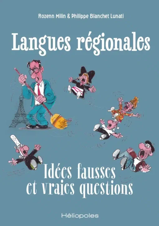 Langues régionales, idées fausses et vraies questions
