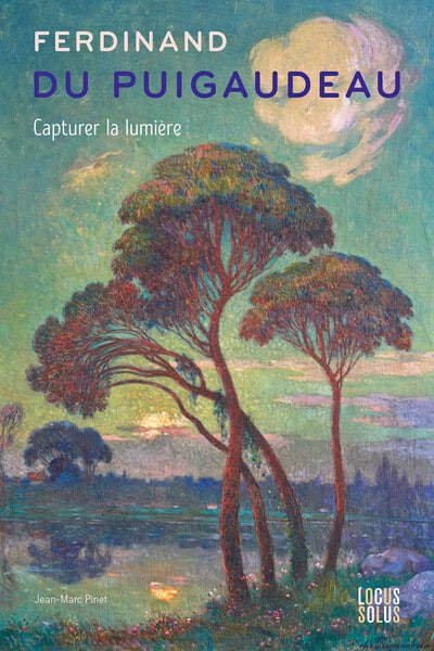 Ferdinand du Puigaudeau - capturer la lumière