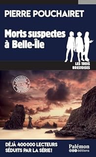Morts suspectes à Belle-ïle
