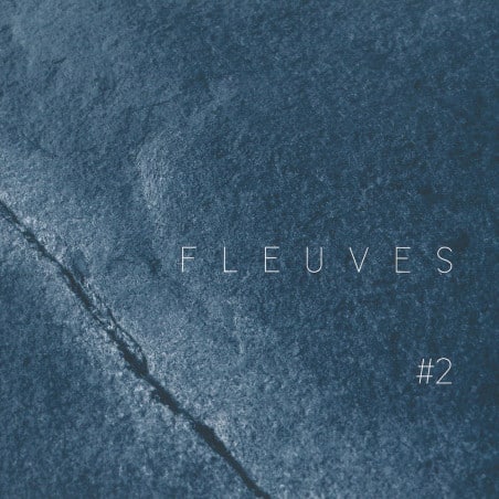 fleuves – #2