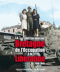La Bretagne de l'Occupation à la Libération
