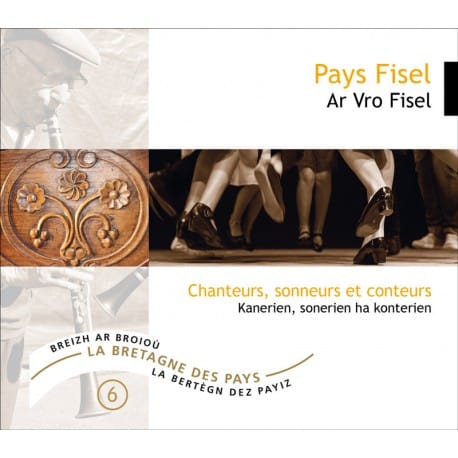 Pays Fisel / Ar vro Fisel - La Bretagne des pays vol 6