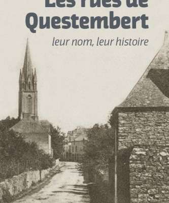 Les rues de Questembert, leur nom, leur histoire