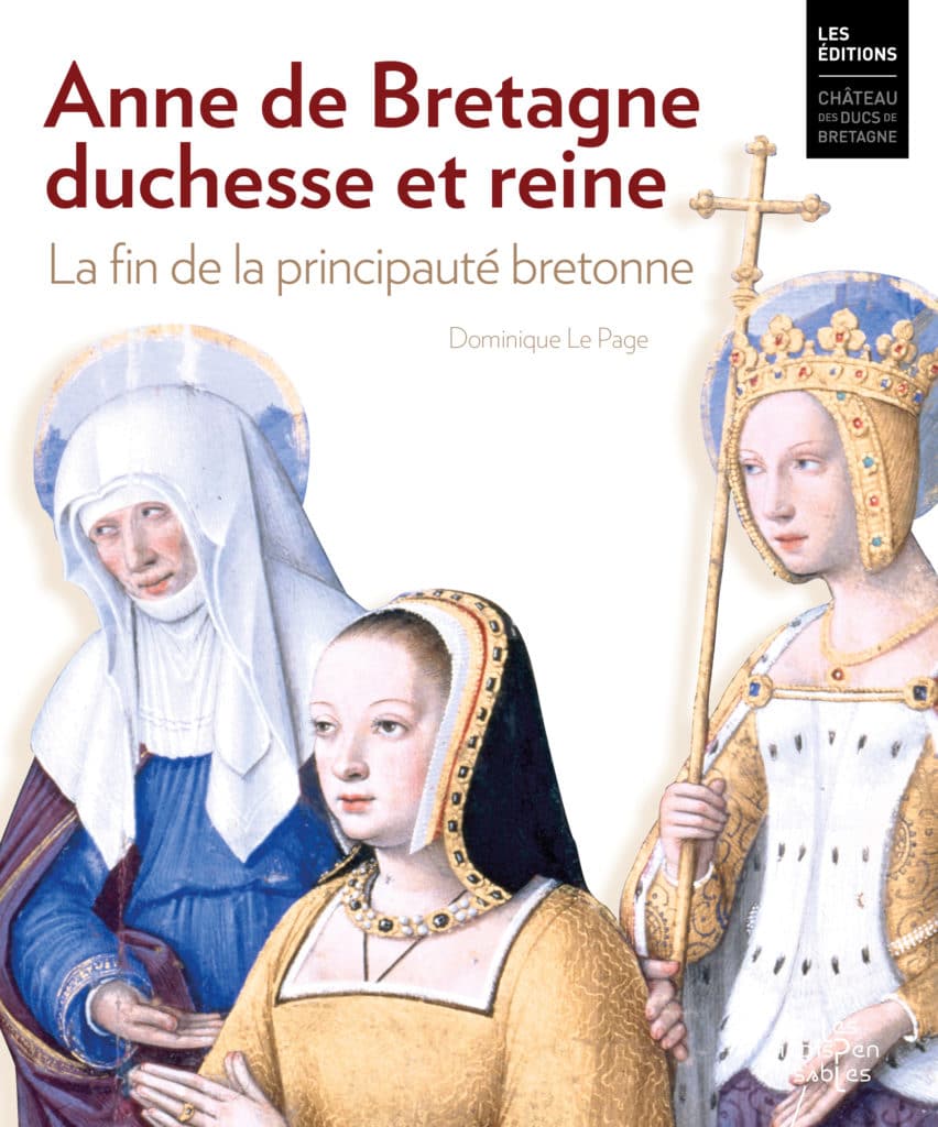 anne de bretagne la fin de la principaute bretonne