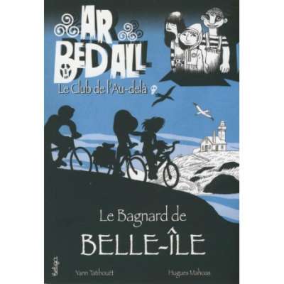 ar bed all le bagnard de belle ile