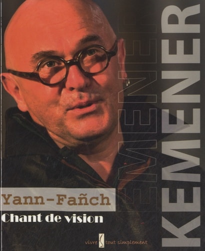 Chant de vision, Yann fañch Kemener