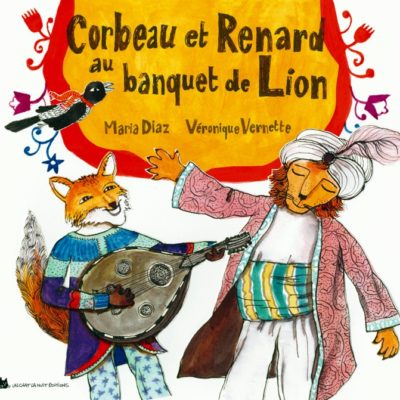 corbeau et renard au banquet de lion
