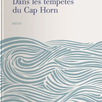 dans les tempetes du cap horn