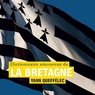 dictionnaire amoureux de la Bretagne