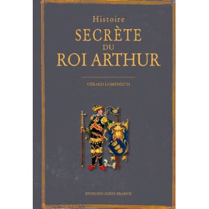 histoire secrete de roi arthur