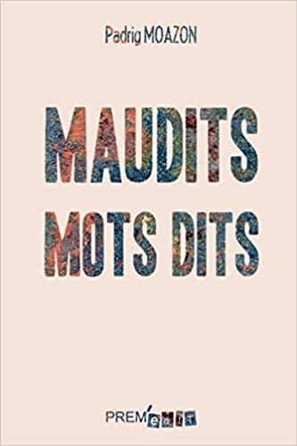 maudits mots dits