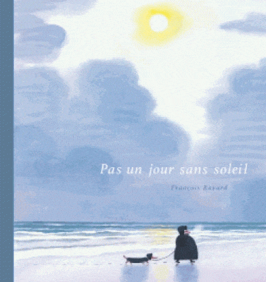 pas un jour sans soleil