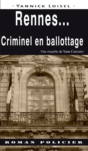 rennes criminel en ballotage