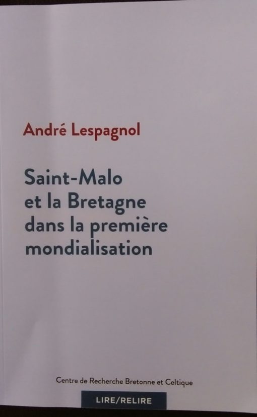 Saint Malo et la Bretagne dans la première mondialisation
